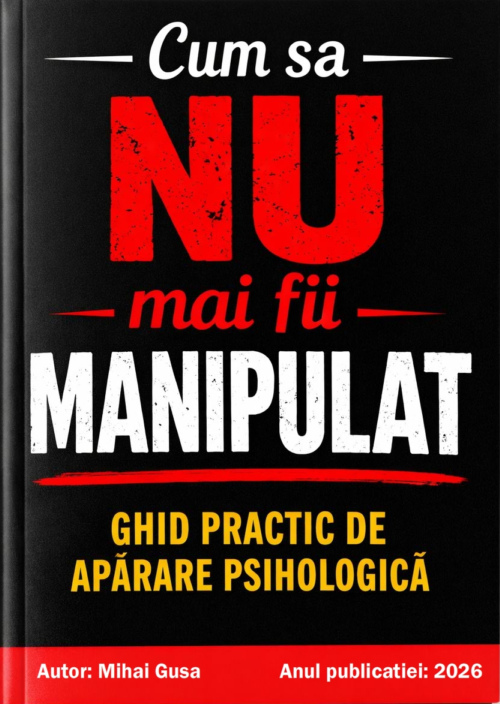 Ebook - Cum sa NU mai fii manipulat - Ghid practic de aparare psihologica